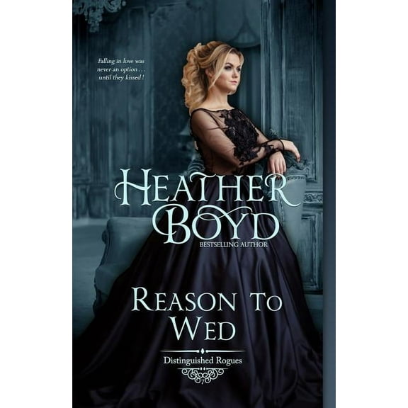 Distinguished Rogues Reason to Wed, Book 7, (Paperback)