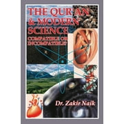 The Quran and Modern Science Compatible or Incompatible (Paperback)
