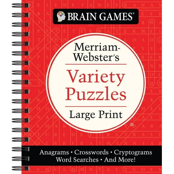 Brain Games Brain Games - Merriam-Webster's Variety Puzzles Large Print: Anagrams, Crosswords, Cryptograms, Word Searches, and More!, (Spiral-Bound)