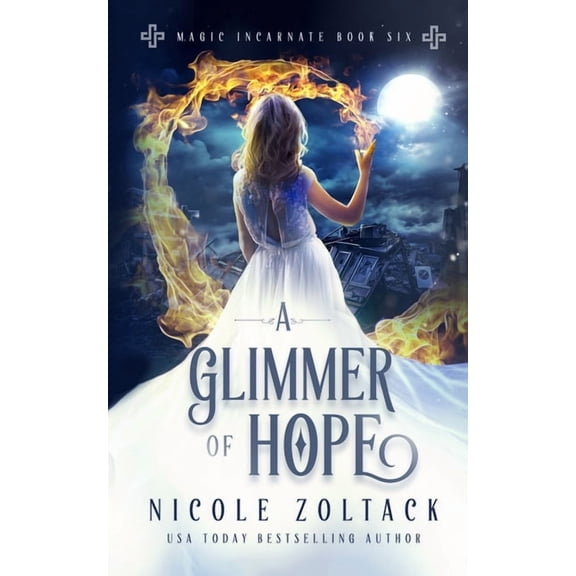 Magic Incarnate A Glimmer of Hope, Book 6, (Paperback)