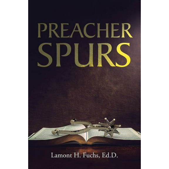 Preacher Spurs, (Paperback)