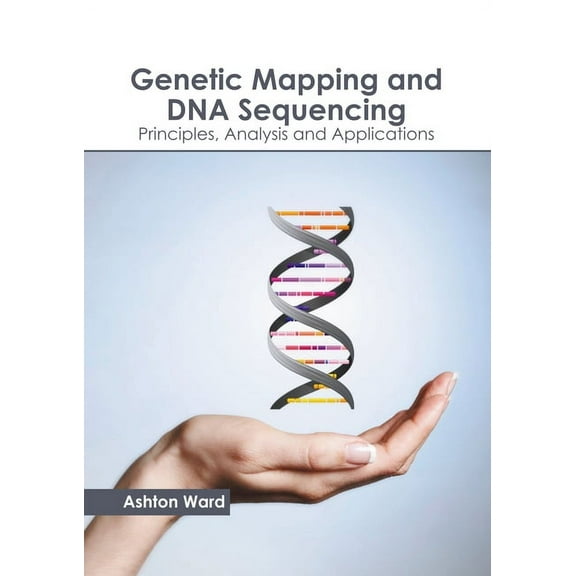 Genetic Mapping and DNA Sequencing: Principles, Analysis and Applications, (Hardcover)