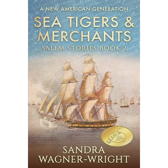 Salem Stories Sea Tigers & Merchants: A New American Generation, Book 2, (Paperback)