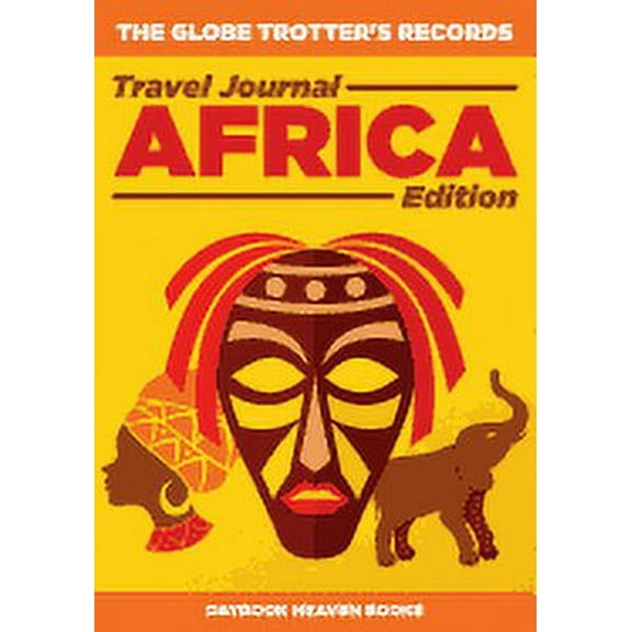 The Globe Trotter's Records - Travel Journal Africa Edition (Paperback)