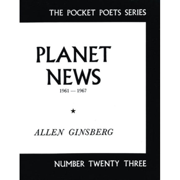 Planet News: 1961-1967 (City Lights Pocket Poets Series)