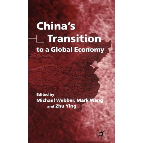 China's Transition to a Global Economy, (Hardcover)
