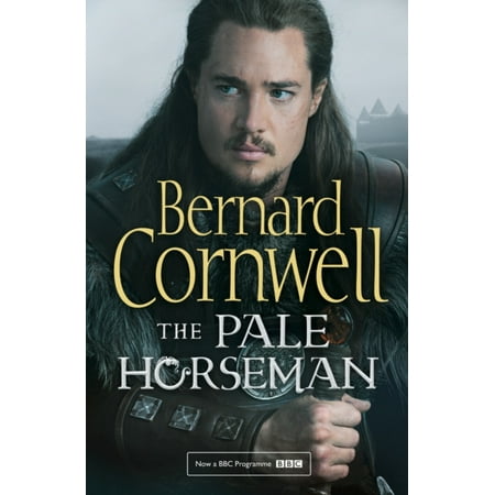 The Pale Horseman (The Last Kingdom Series Book 2) (Bernard Cornwell Best Series)