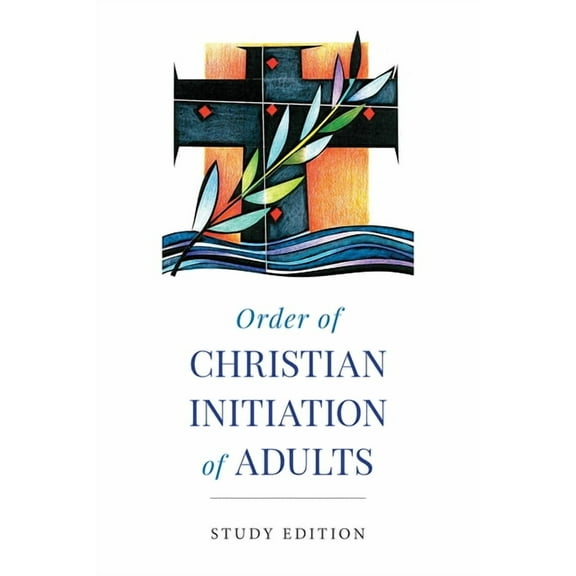 Order of Christian Initiation of Adults: Study Edition, (Paperback)