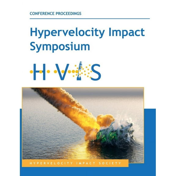 Hypervelocity Impact Symosium (HVIS2020) (Paperback)