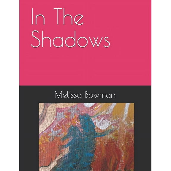 In The Shadows (Paperback)