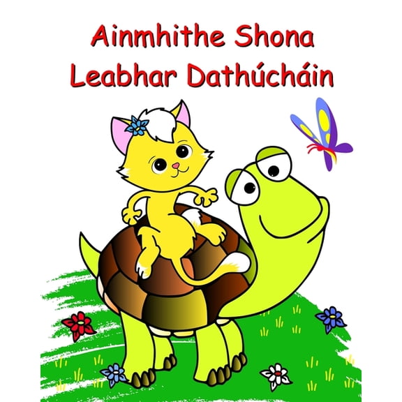 Ainmhithe Shona Leabhar Dathúcháin: Leathanaigh dathúcháin áille éasca do pháistà2 , (Paperback)