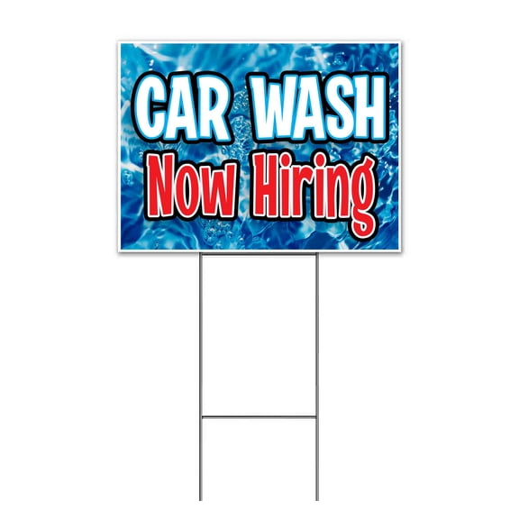 Car Wash Now Hiring (18" x 24") Yard Sign, Includes Metal Step Stake