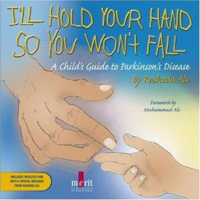 Pre-Owned I'll Hold Your Hand So You Won't Fall: A Child's Guide To Parkinson's Disease (Unknown) 1873413130 9781873413135