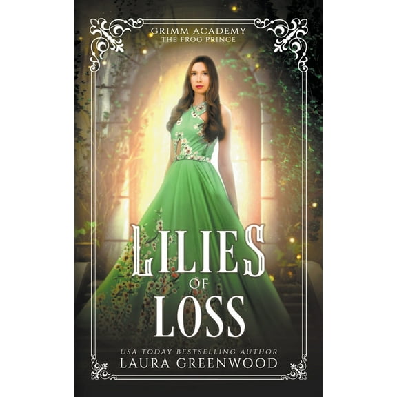 Grimm Academy Lilies Of Loss, Book 4, (Paperback)