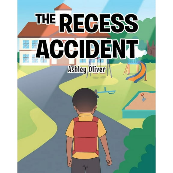 The Recess Accident (Paperback)