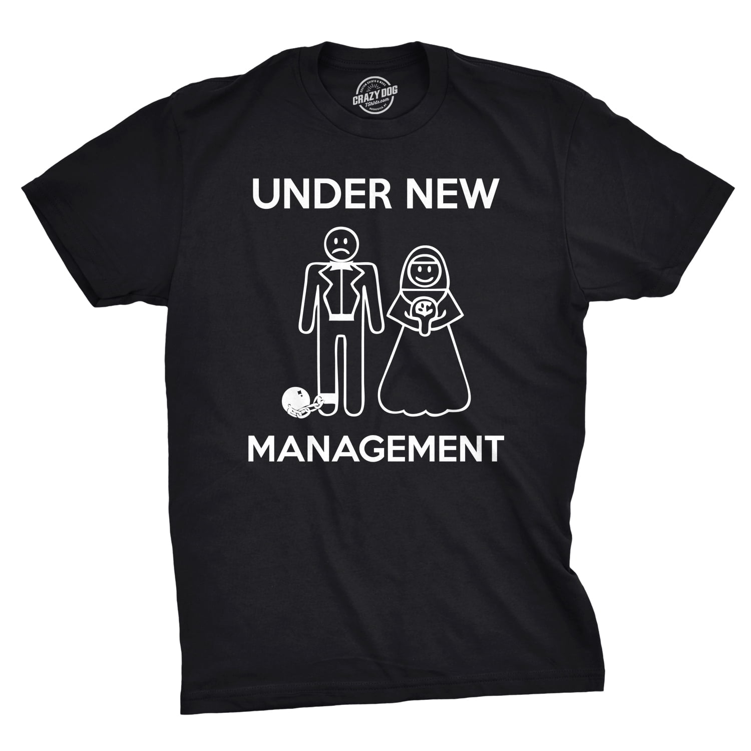 Camiseta Divertidas Crazy Dog Tshirts Mens Under New Management Funny Wedding Bachelor Party Novelty tee For Guys