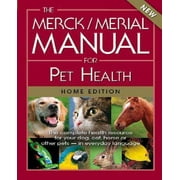 Merck/Merial Manual for Pet Health: The Complete Pet Health Resource for Your Dog, Cat, Horse or other Pets