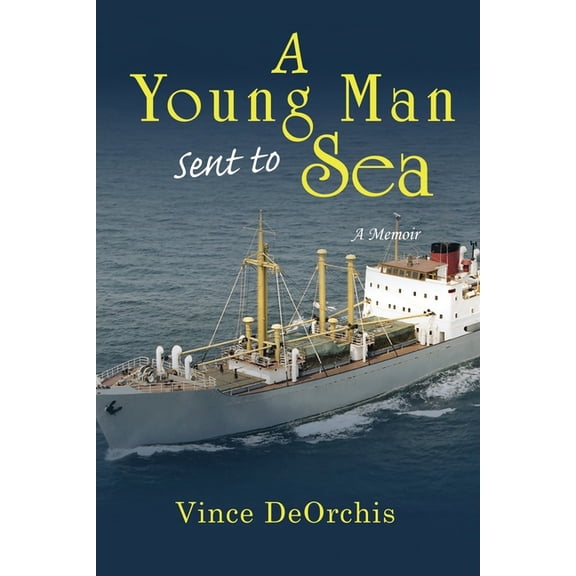 A Young Man Sent to Sea, (Paperback)