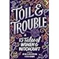 thumbnail image 3 of Toil & Trouble : 15 Contes de Femmes & Sorcellerie, 3 of 3