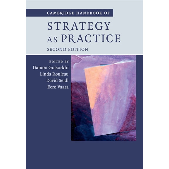 Cambridge Handbook of Strategy as Practice, (Paperback)
