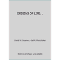 thumbnail image 1 of Pre-Owned ORIGINS OF LIFE: . (Paperback) 0867201819 9780867201819, 1 of 1