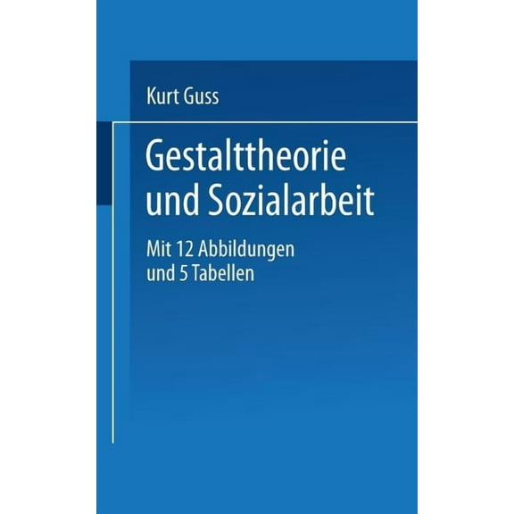 Universitätstaschenbücher Gestalttheorie Und Sozialarbeit, Book 843, (Paperback)