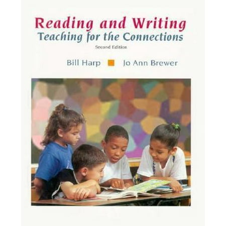 Reading and Writing: Teaching for Connection [Hardcover - Used]