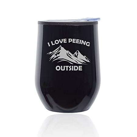 

Stemless Wine Tumbler Coffee Travel Mug Glass with Lid I Love Peeing Outside Funny Hiking Camping Outdoors (Black Midnight)