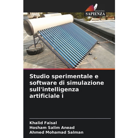 Studio sperimentale e software di simulazione sull'intelligenza artificiale i, (Paperback)