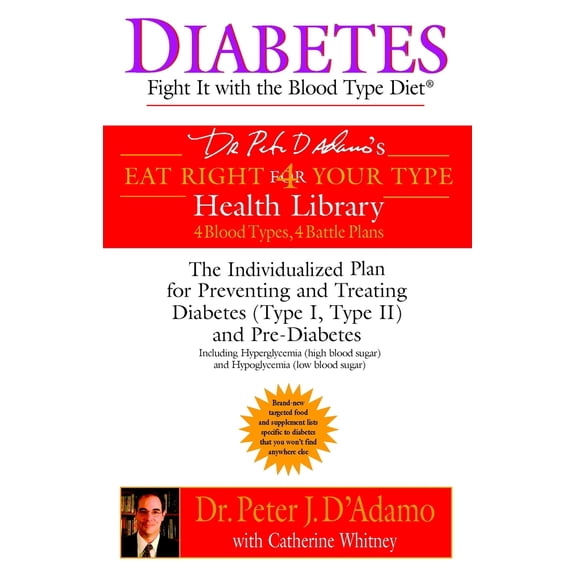 Pre-Owned Diabetes: Fight it with the Blood Type Diet - the Indivualized Plan for Preventing and Treating Diabetes (Eat Right 4 Your Type) Paperback