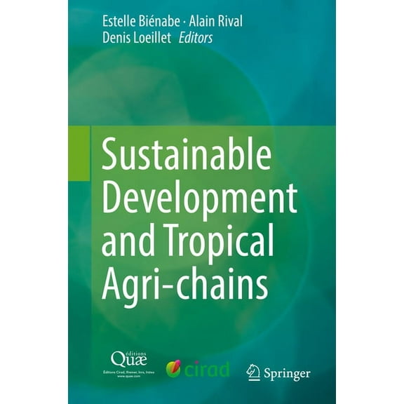 Sustainable Development and Tropical Agri-Chains, (Hardcover)