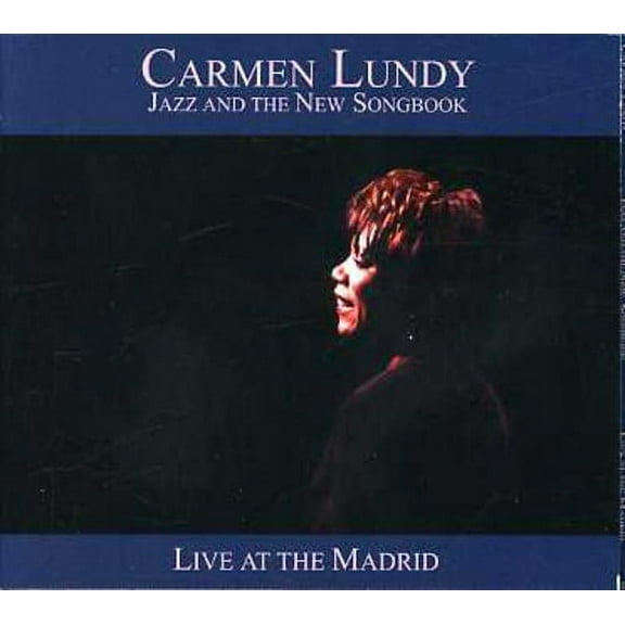 Carmen Lundy - Jazz and The New Songbook: Live At The Madrid - Vocal Jazz - CD
