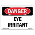 thumbnail image 1 of SignMission OS-DS-A-1218-L-1728 12 x 18 in. OSHA Danger Sign - Eye Irritant, 1 of 1