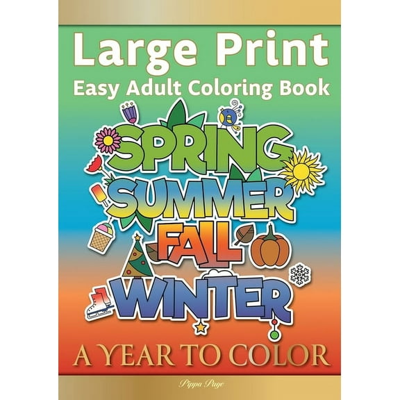 Pippa Page: Large Print Easy Adult Coloring Book A Year to Color, Book 1 (Paperback)
