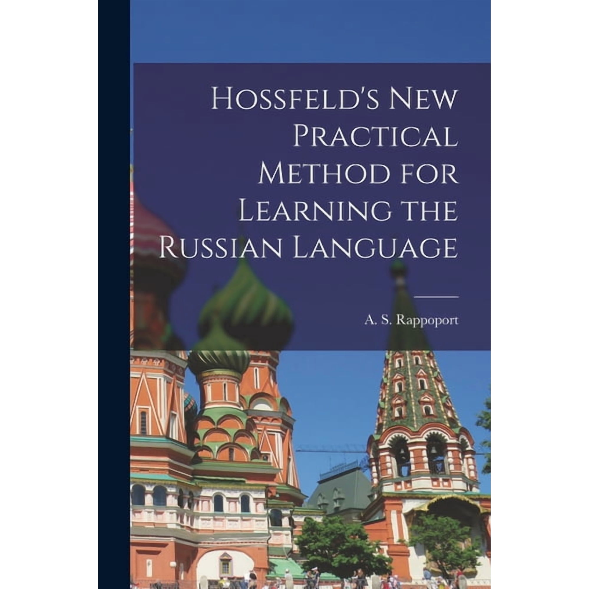 Hossfeld's New Practical Method for Learning the Russian Language, (Paperback)