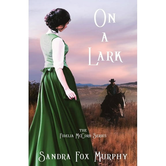 Fidelia McCord On a Lark, Book 2, (Paperback)