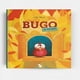 thumbnail image 2 of Bugo, el suplente, de Thiery Gaby, AZ Editora, Dura, 2019, 2 of 6