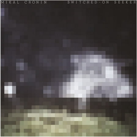 Mikal Cronin - Switched-On Seeker - Music & Performance - Vinyl