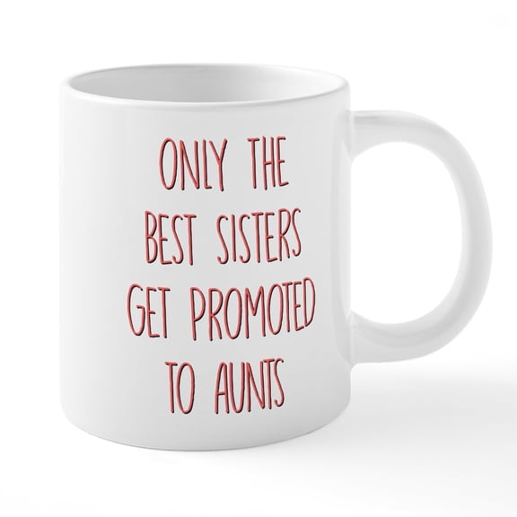 CafePress - Only The Best Sisters Get P - 20 Oz White Ceramic Mega Mug