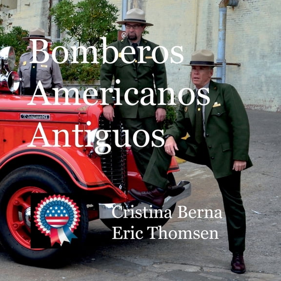 Bomberos Americanos Antiguos, (Paperback)