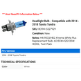 thumbnail image 2 of Headlight Bulb - Compatible with 2014 - 2018 Toyota Tundra 2015 2016 2017, 2 of 3
