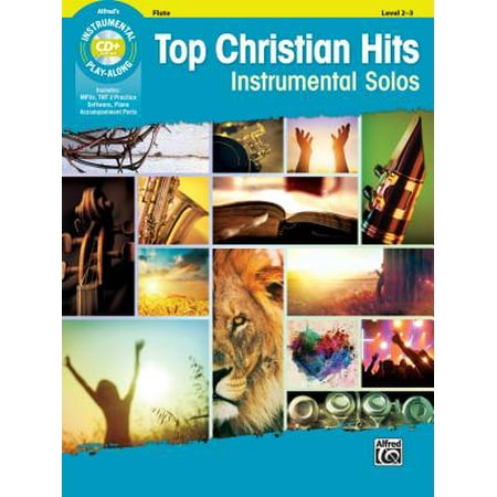 Instrumental Solo Songbook - Top Christian Hits Instrumental Solos : Flute, Book & CD