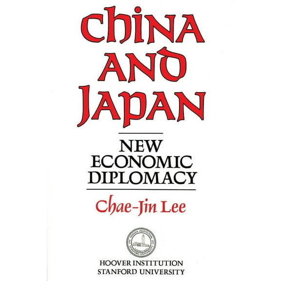 China and Japan : New Economic Diplomacy (Paperback)