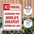 thumbnail image 4 of Funny Parking Sign, No Parking Reserved For Greatest Father In Law Sign, 10x14 Aluminum, 4 of 8