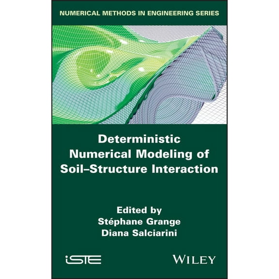 Deterministic Numerical Modeling of Soil Structure Interaction, (Hardcover)