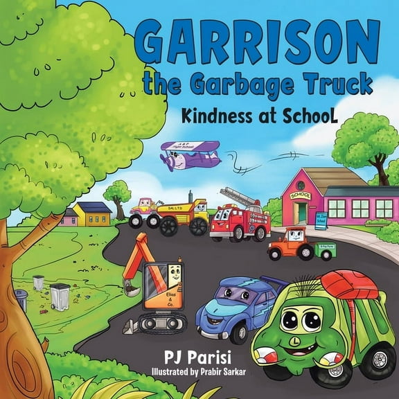 Garrison the Garbage Truck: Kindness at School, (Paperback)