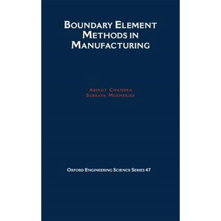 Pre-Owned Oxford Engineering Science Boundary Element Methods in Manufacturing Book 47 (Hardcover)