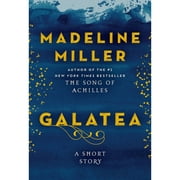Pre-Owned Galatea: A Short Story (Hardcover 9780063280519) by Madeline Miller