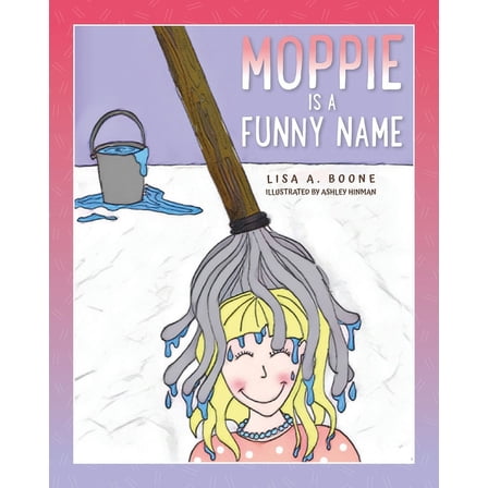 Moppie is a Funny Name, (Paperback)