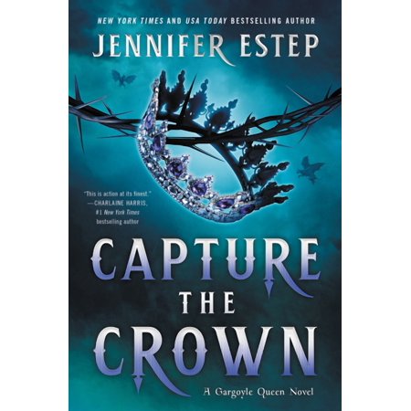 A Gargoyle Queen Novel Capture the Crown (Paperback)